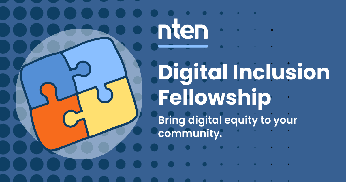 Four illustrated colorful jigsaw pieces are interlocked on a dark blue background. The text reads, "NTEN Digital Inclusion Fellowship. Bring digital equity to your community."